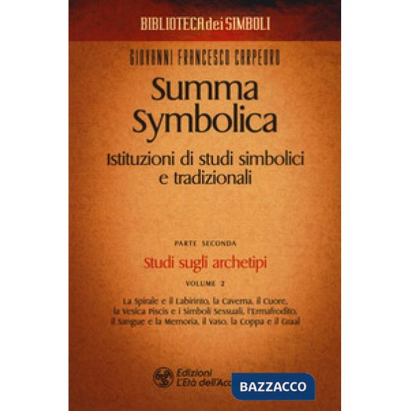 Summa symbolica. Istituzioni di studi simbolici e tradizionali. Vol. 2/2: Studi 