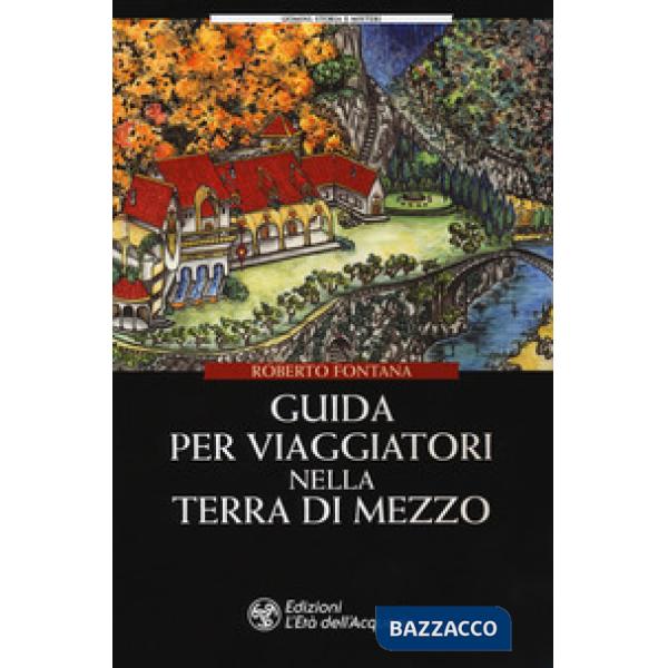 Guida per viaggiatori nella Terra di Mezzo