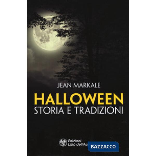 Halloween. Storia e tradizioni
