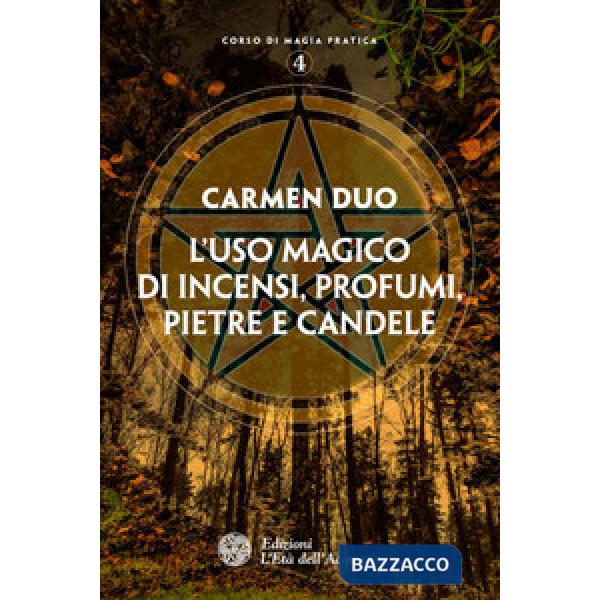 Uso magico di incensi, profumi, pietre e candele (L')