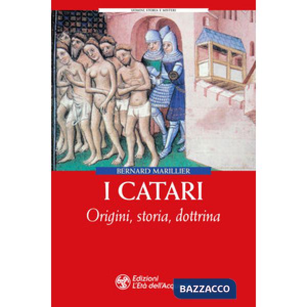 Catari. Origini, storia, dottrina (I)