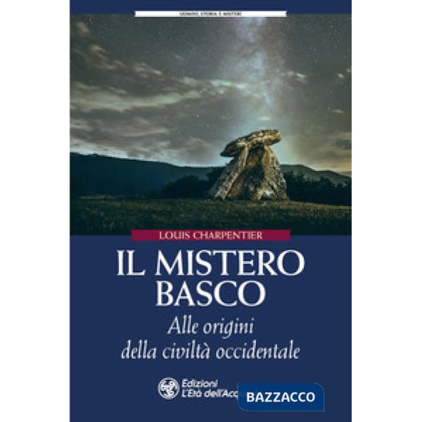 Mistero basco. Alle origini della civiltà occidentale (Il)