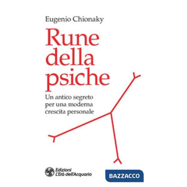 Rune della psiche. Un antico segreto per una moderna crescita personale