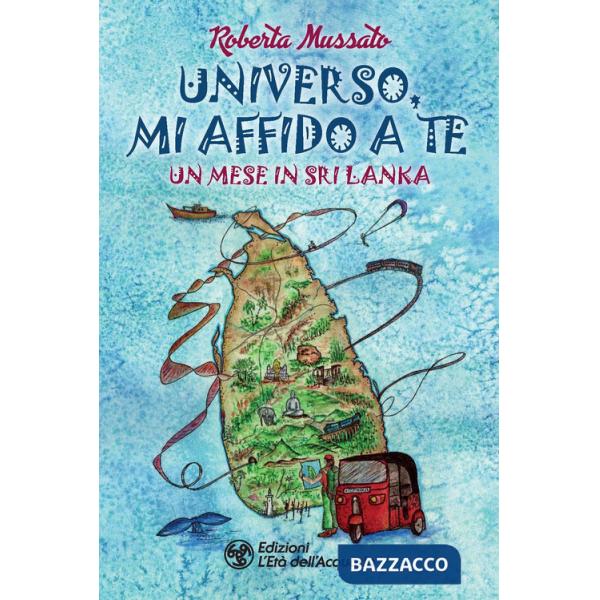 Universo, mi affido a te. Un mese in Sri Lanka