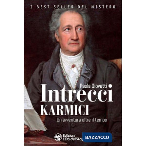 Intrecci karmici. Un'avventura oltre il tempo