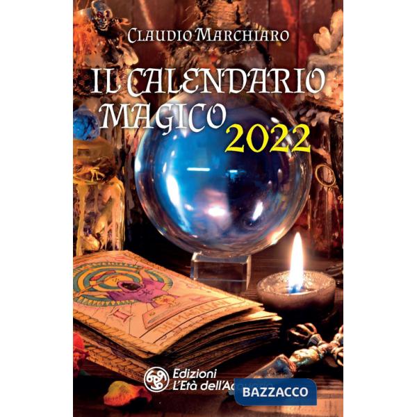 Calendario magico 2022 (Il)