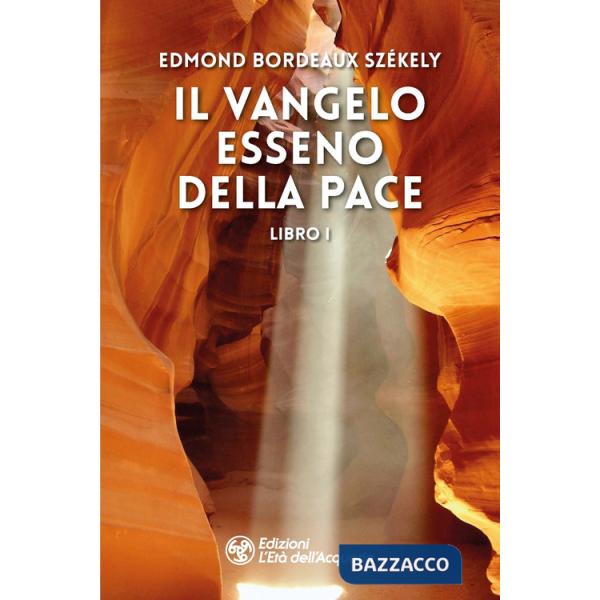 Vangelo esseno della pace (Il). Vol. 1