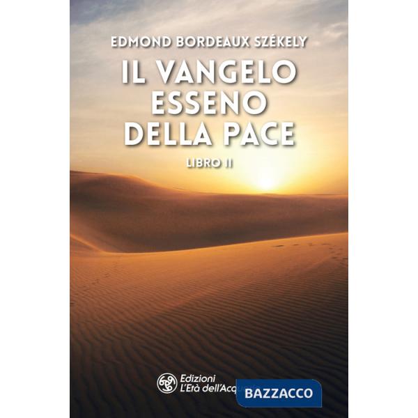 Vangelo esseno della pace (Il). Vol. 2