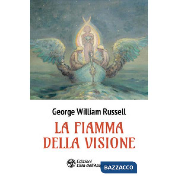 Fiamma della visione (La)