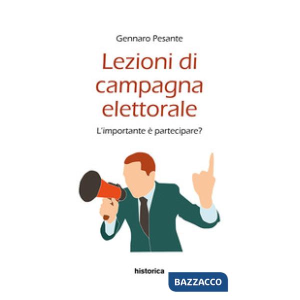 Lezioni di campagna elettorale. L'importante è partecipare?
