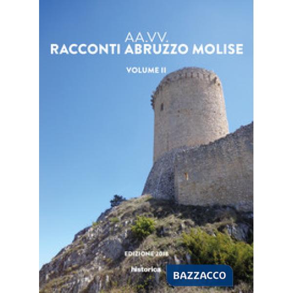 Racconti Abruzzo e Molise. Vol. 2