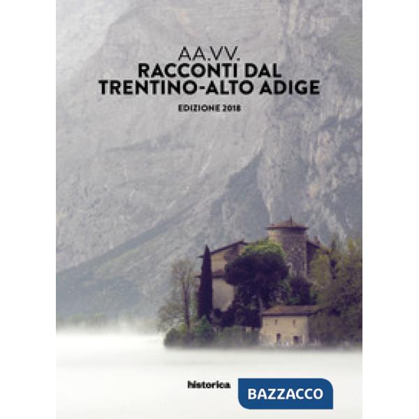 Racconti dal Trentino-Alto Adige 2018