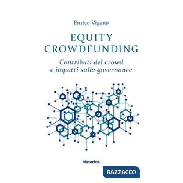 Equity crowdfunding. Contributi del crowd e impatti sulla governance