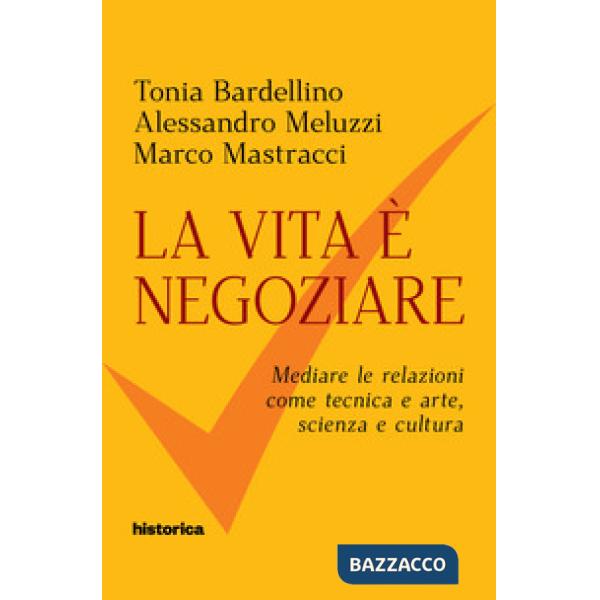 Vita è negoziare (La)