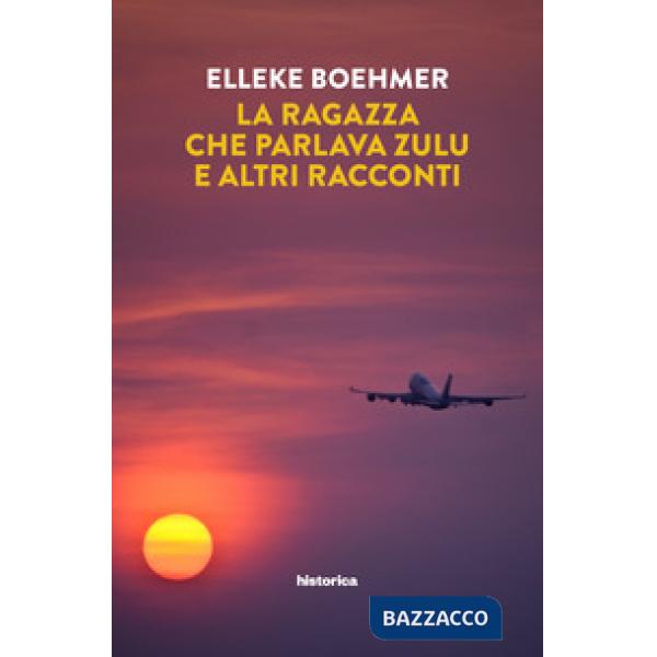 Ragazza che parlava Zulu e altri racconti (La)