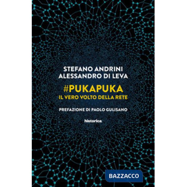 PukaPuka. Il vero volto della rete