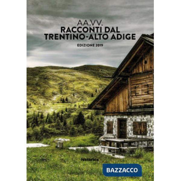 Racconti dal Trentino-Alto Adige 2019