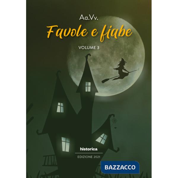 Favole e fiabe 2021. Vol. 3