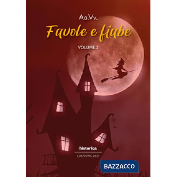 Favole e fiabe 2021. Vol. 2