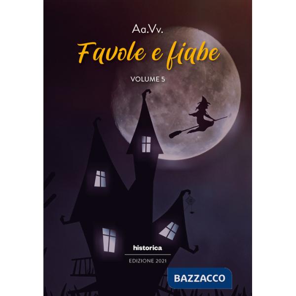 Favole e fiabe 2021. Vol. 5