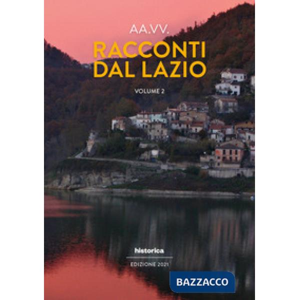 Racconti dal Lazio 2021. Vol. 2