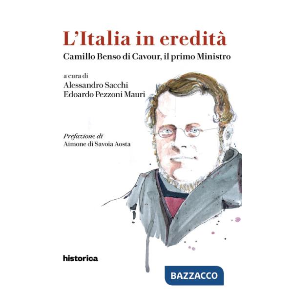 Camillo Benso di Cavour, il primo ministro