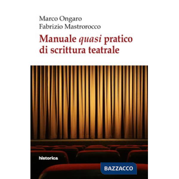 Manuale quasi pratico di scrittura teatrale