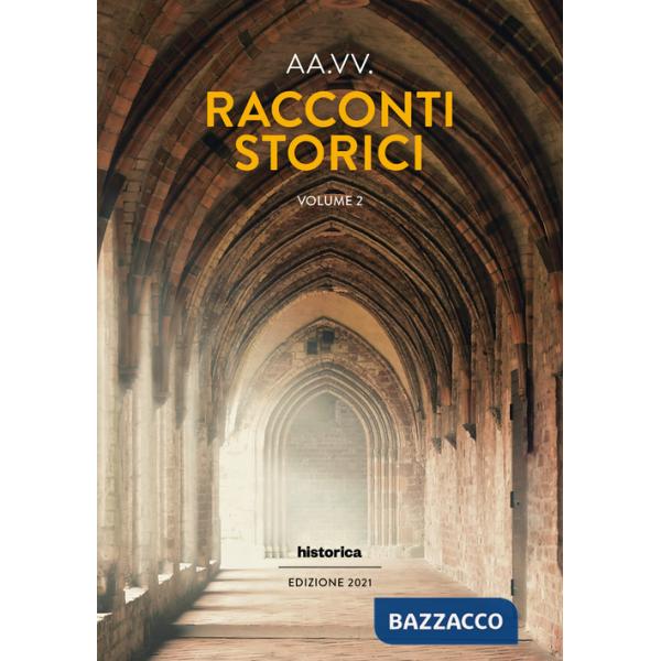 Racconti storici. Vol. 2