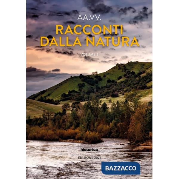 Racconti dalla natura. Edizione 2021. Vol. 2