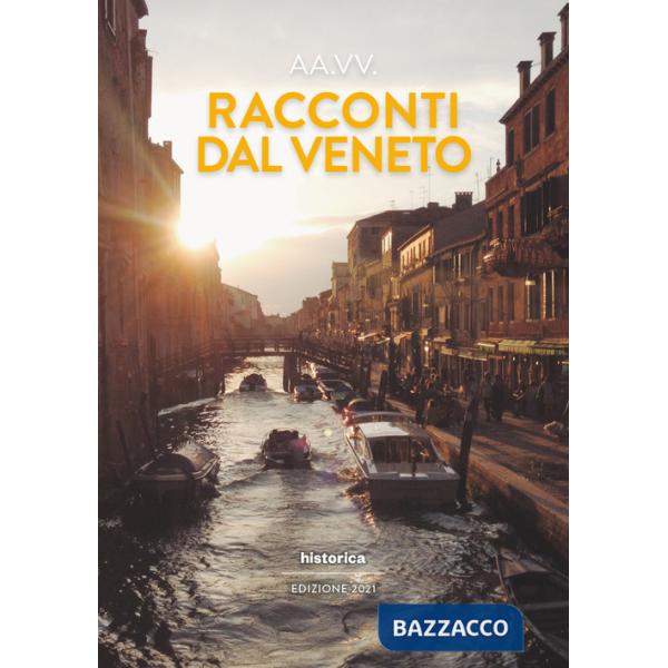 Racconti dal Veneto. Edizione 2021