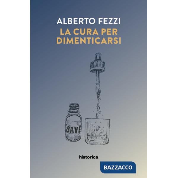 Cura per dimenticarsi (La)