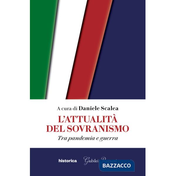 Attualità del sovranismo. Tra pandemia e guerra (L')
