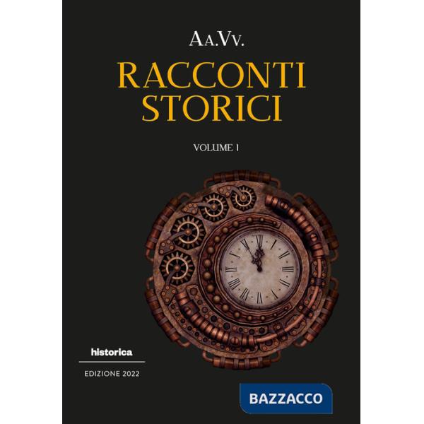 Racconti storici 2022. Vol. 1