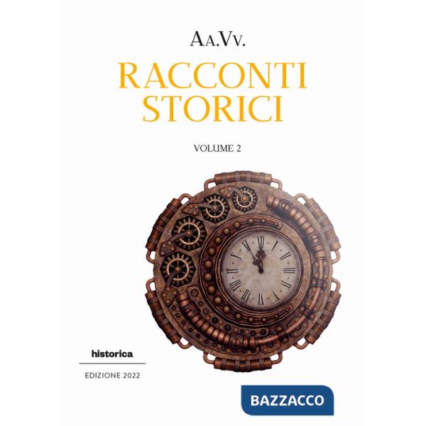 Racconti storici 2022. Vol. 2