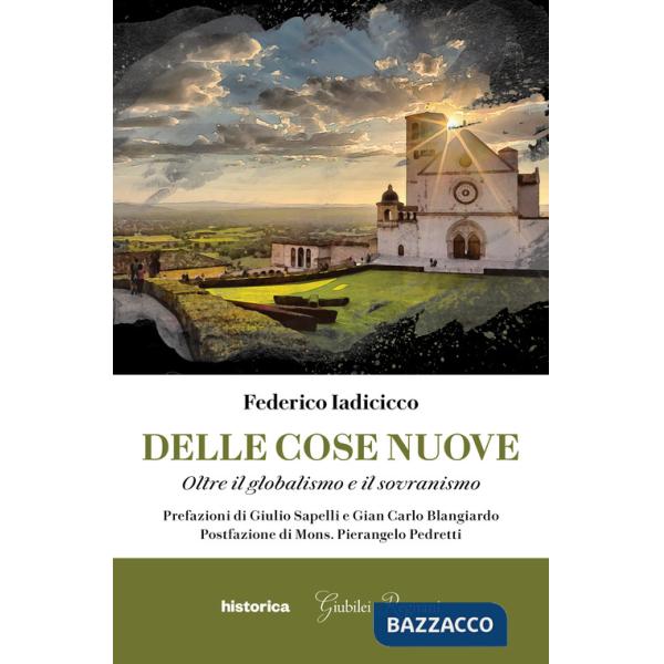 Delle cose nuove. Oltre il globalismo e il sovranismo