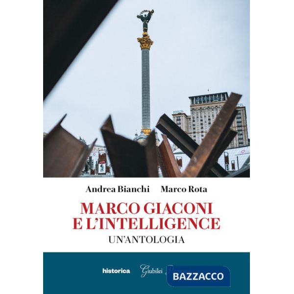 Marco Giaconi e l'intelligence. Un'antologia