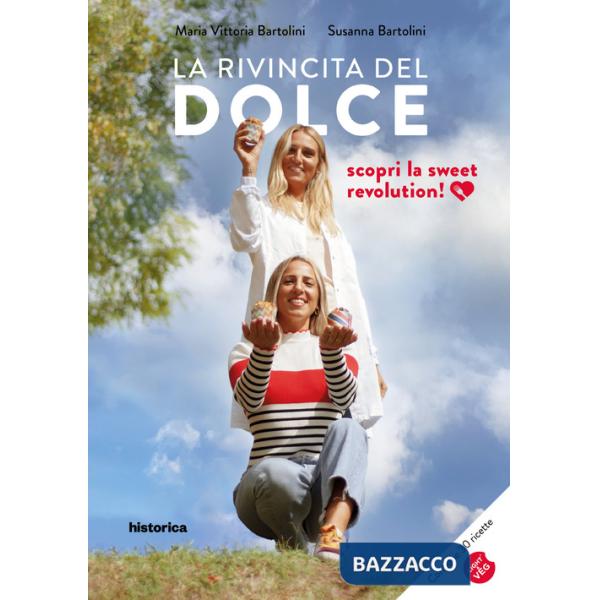 Rivincita del dolce. Sweet revolution (La)
