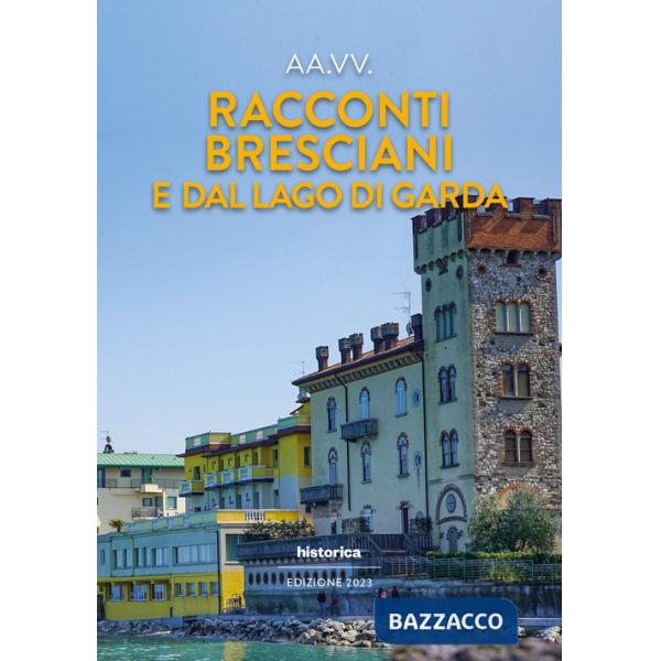 Racconti bresciani e dal Lago di Garda 2023