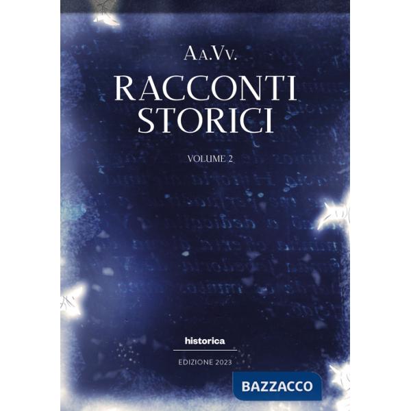 Racconti storici 2023. Vol. 2