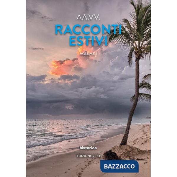 Racconti estivi 2023. Vol. 1