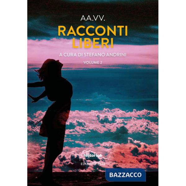 Racconti liberi. Vol. 2