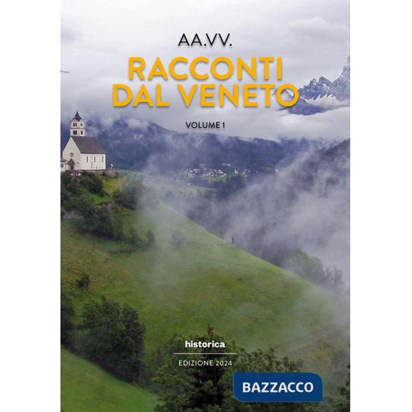 Racconti dal Veneto. Edizione 2024. Vol. 1