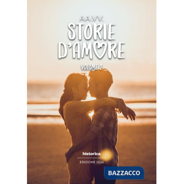 Storie d'amore 2024. Vol. 2
