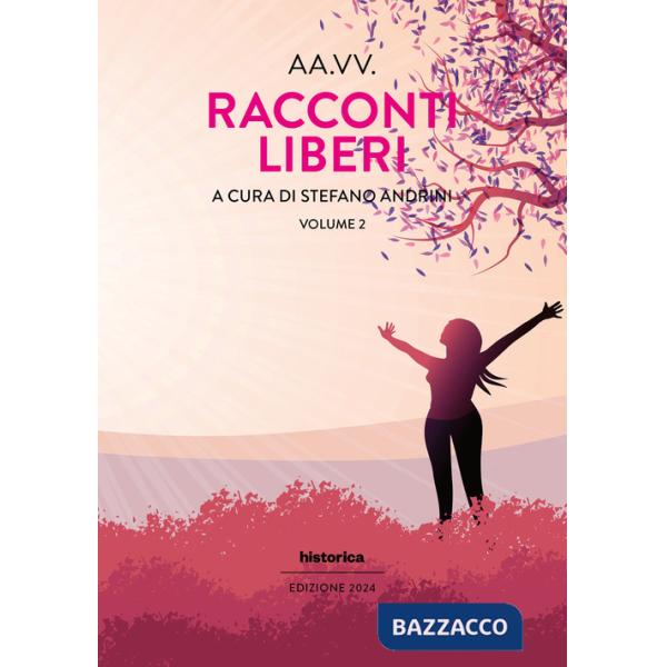 Racconti liberi (2024). Vol. 2