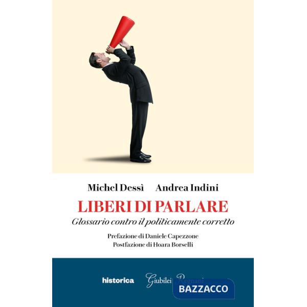 Liberi di parlare. Glossario contro il politicamente corretto