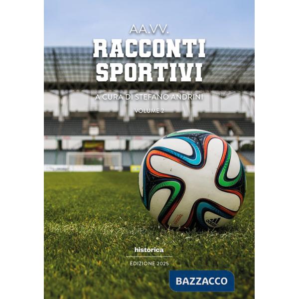Racconti sportivi 2025. Vol. 2