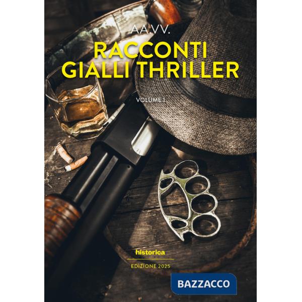Racconti gialli thriller (2025). Vol. 1