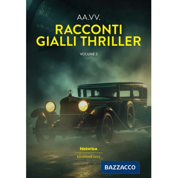 Racconti gialli thriller (2025). Vol. 2