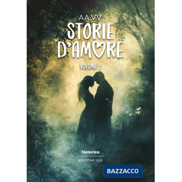 Storie d'amore 2025. Vol. 2