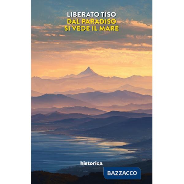 Dal paradiso si vede il mare